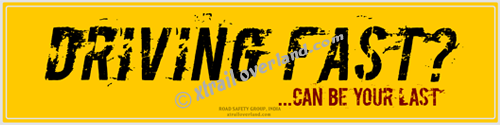 Driving Fast? Can be your last...Reflector Stickers for Cars, Jeeps & SUV's.