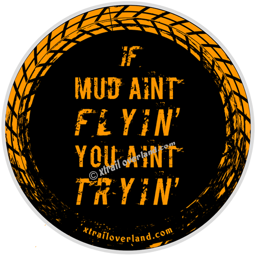 If mud a'int flying, you a'int trying...Reflector Stickers for Jeeps, SUV's, Motorcycles